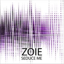 ZOIE - Seduce me